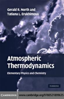 Atmospheric Thermodynamics : Elementary Physics and Chemistry