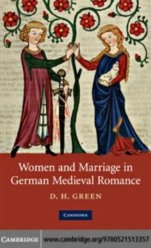 Women and Marriage in German Medieval Romance