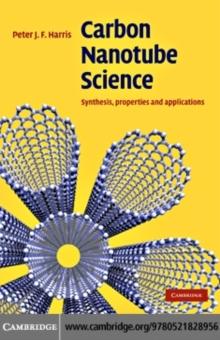 Carbon Nanotube Science : Synthesis, Properties and Applications