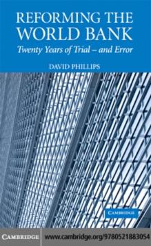 Reforming the World Bank : Twenty Years of Trial - and Error