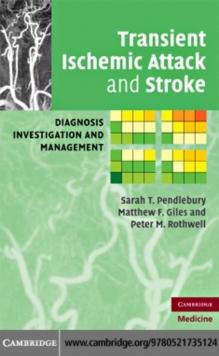 Transient Ischemic Attack and Stroke : Diagnosis, Investigation and Management