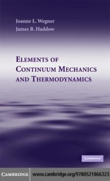 Elements of Continuum Mechanics and Thermodynamics