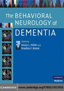 Behavioral Neurology of Dementia