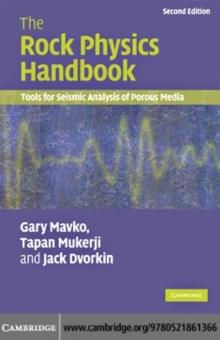 Rock Physics Handbook : Tools for Seismic Analysis of Porous Media