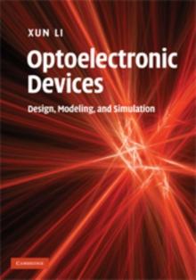 Optoelectronic Devices : Design, Modeling, and Simulation