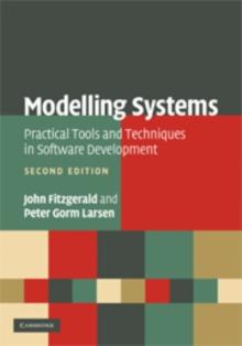 Modelling Systems : Practical Tools and Techniques in Software Development