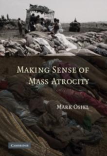 Making Sense of Mass Atrocity