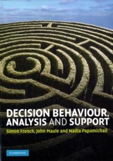 Decision Behaviour, Analysis and Support