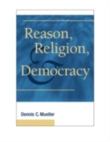 Reason, Religion, and Democracy