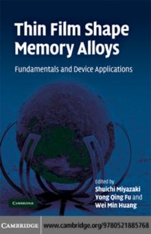 Thin Film Shape Memory Alloys : Fundamentals and Device Applications