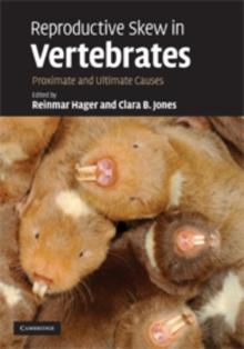 Reproductive Skew in Vertebrates : Proximate and Ultimate Causes