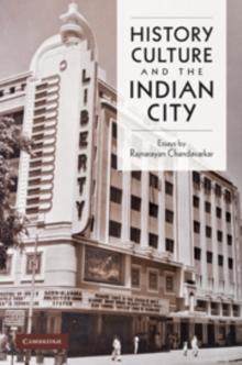 History, Culture and the Indian City