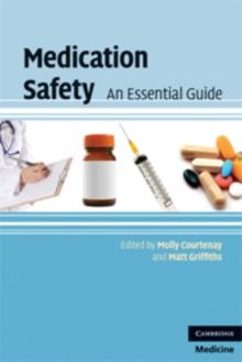 Medication Safety : An Essential Guide