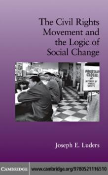 The Civil Rights Movement and the Logic of Social Change