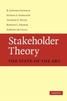 Stakeholder Theory : The State of the Art