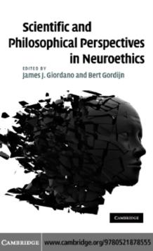 Scientific and Philosophical Perspectives in Neuroethics