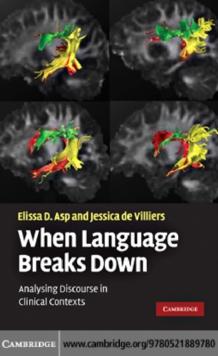 When Language Breaks Down : Analysing Discourse in Clinical Contexts