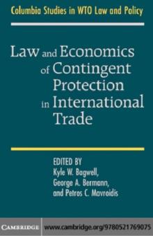 Law and Economics of Contingent Protection in International Trade