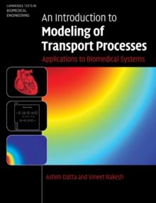 Introduction to Modeling of Transport Processes : Applications to Biomedical Systems