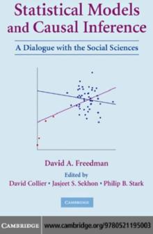 Statistical Models and Causal Inference : A Dialogue with the Social Sciences