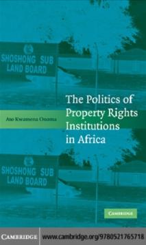 The Politics of Property Rights Institutions in Africa