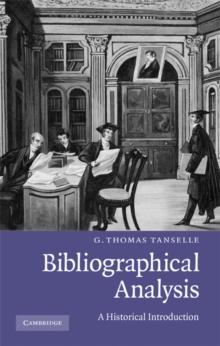 Bibliographical Analysis : A Historical Introduction