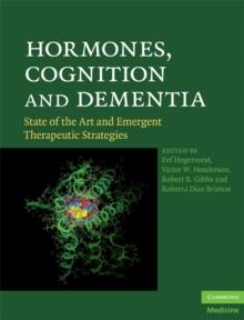 Hormones, Cognition and Dementia : State of the Art and Emergent Therapeutic Strategies