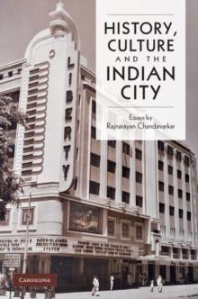 History, Culture and the Indian City