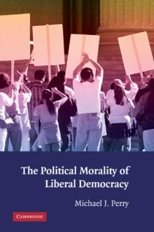 Political Morality of Liberal Democracy