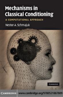 Mechanisms in Classical Conditioning : A Computational Approach