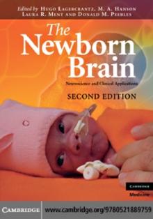 The Newborn Brain : Neuroscience and Clinical Applications