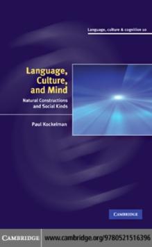 Language, Culture, and Mind : Natural Constructions and Social Kinds