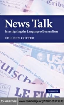 News Talk : Investigating the Language of Journalism