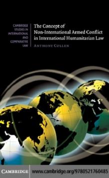 The Concept of Non-International Armed Conflict in International Humanitarian Law