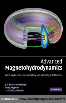 Advanced Magnetohydrodynamics : With Applications to Laboratory and Astrophysical Plasmas