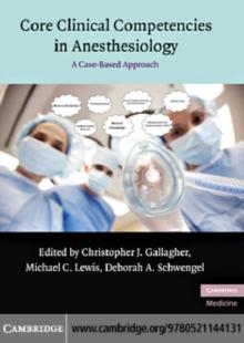 Core Clinical Competencies in Anesthesiology : A Case-Based Approach