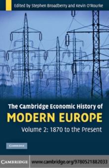 The Cambridge Economic History of Modern Europe: Volume 2, 1870 to the Present