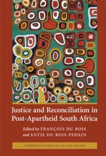 Justice and Reconciliation in Post-Apartheid South Africa