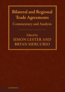 Bilateral and Regional Trade Agreements : Commentary and Analysis