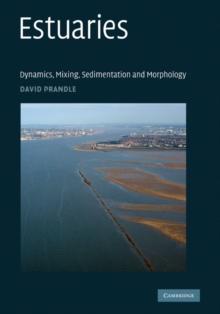 Estuaries : Dynamics, Mixing, Sedimentation and Morphology