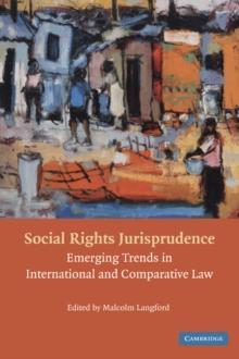 Social Rights Jurisprudence : Emerging Trends in International and Comparative Law