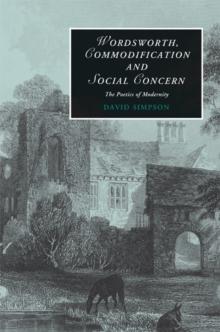 Wordsworth, Commodification, and Social Concern : The Poetics of Modernity