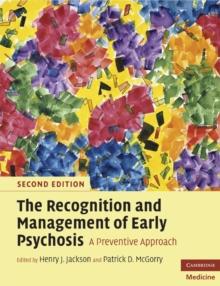 Recognition and Management of Early Psychosis : A Preventive Approach