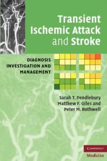 Transient Ischemic Attack and Stroke : Diagnosis, Investigation and Management