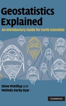 Geostatistics Explained : An Introductory Guide for Earth Scientists