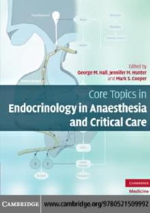 Core Topics in Endocrinology in Anaesthesia and Critical Care