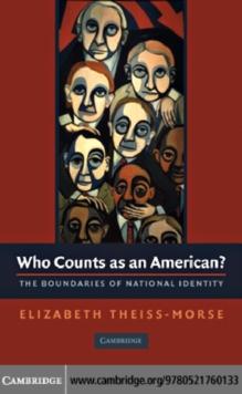 Who Counts as an American? : The Boundaries of National Identity