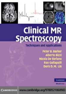 Clinical MR Spectroscopy : Techniques and Applications