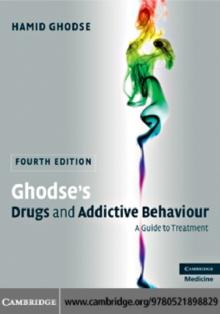 Ghodse's Drugs and Addictive Behaviour : A Guide to Treatment