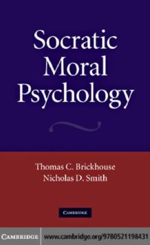 Socratic Moral Psychology